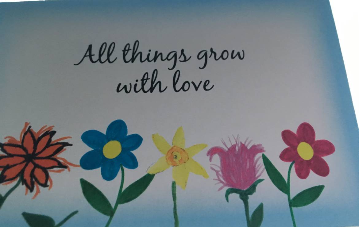 All things grow with love