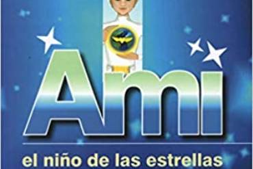 Ami: Child of the Stars / El niño de las estrellas